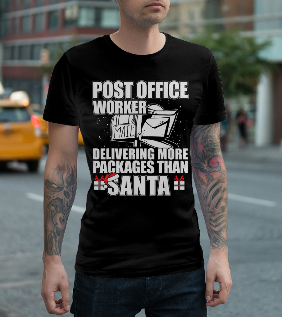 POST OFFICE WORKER DELIVERING MORE PACKAGES THAN SANTA T-Shirt