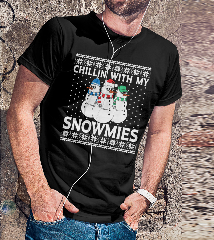 Chillin With My Snowmies Ugly Xmas Sweater Style Holiday Snowman Trio T-Shirt