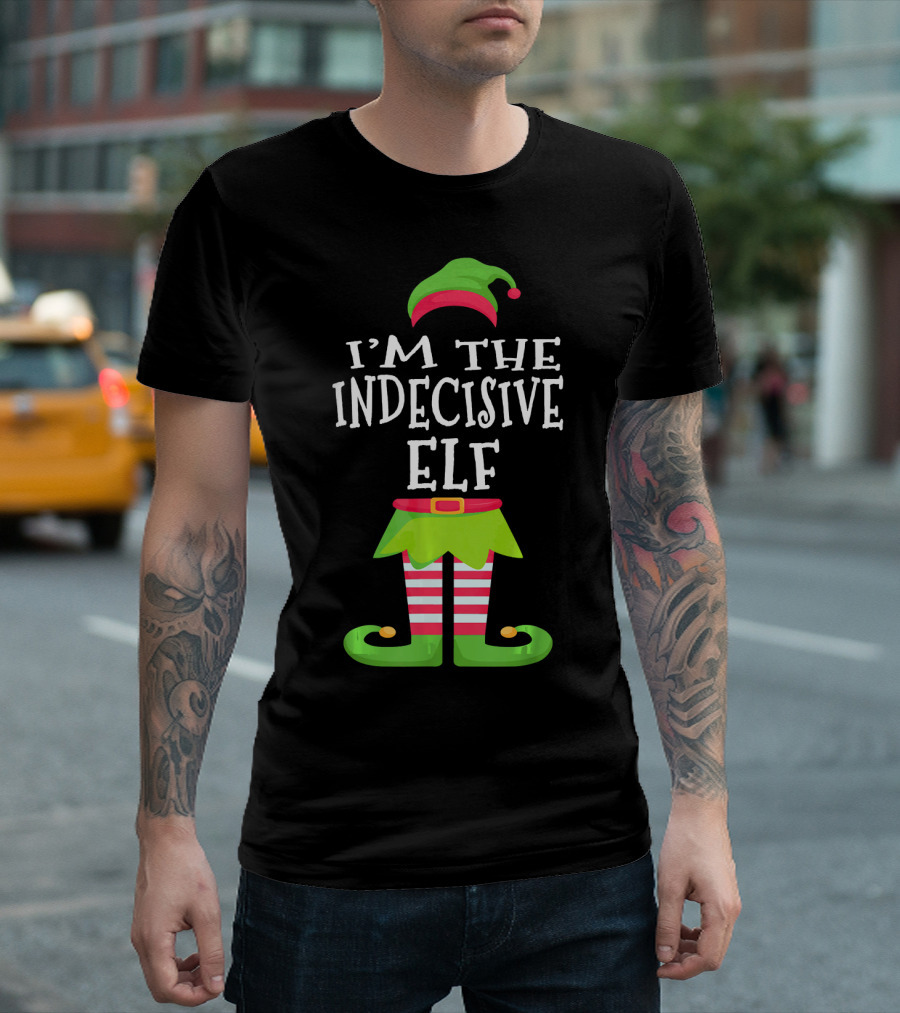 I'm The Indecisive Elf Green Hat Red Belt Striped Legs T-Shirt