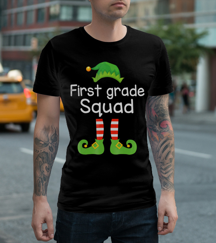 First Grade Squad Elf Hat And Shoes T-Shirt
