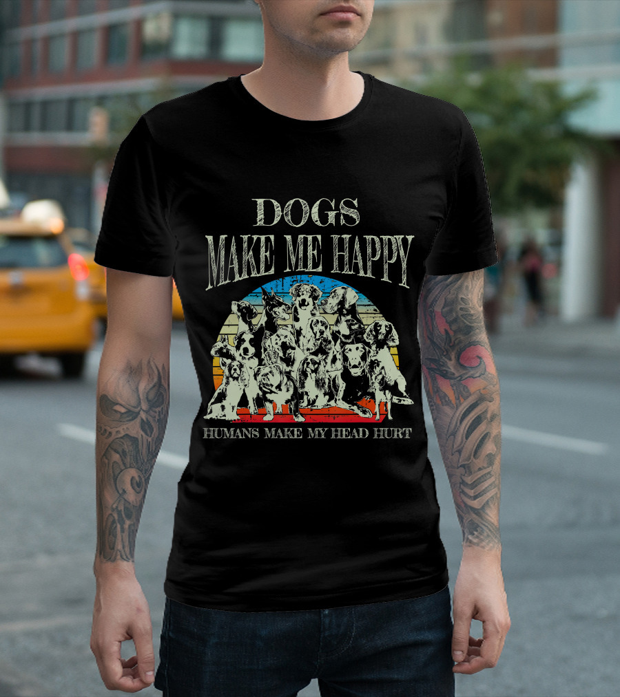Dogs Make Me Happy Humans Make My Head Hurt Retro T-Shirt