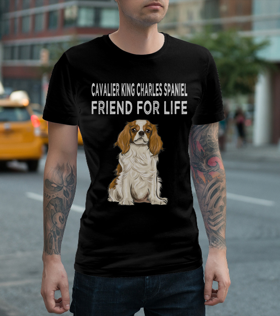 Cavalier King Charles Spaniel Loyal Companion Friend For Life T-Shirt
