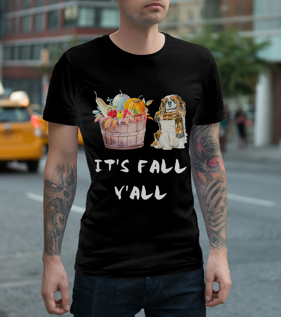 It's Fall Y'all Cavalier King Charles Autumn Harvest Basket T-Shirt