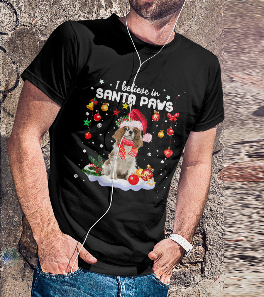 I Believe In Santa Paws Cavalier King Charles Christmas Ornaments T-Shirt