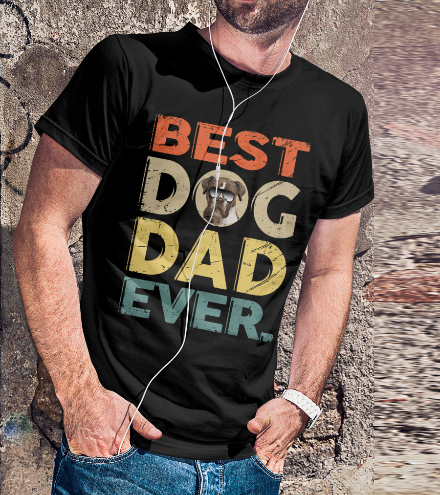 BEST DOG DAD EVER Boxer T-Shirt