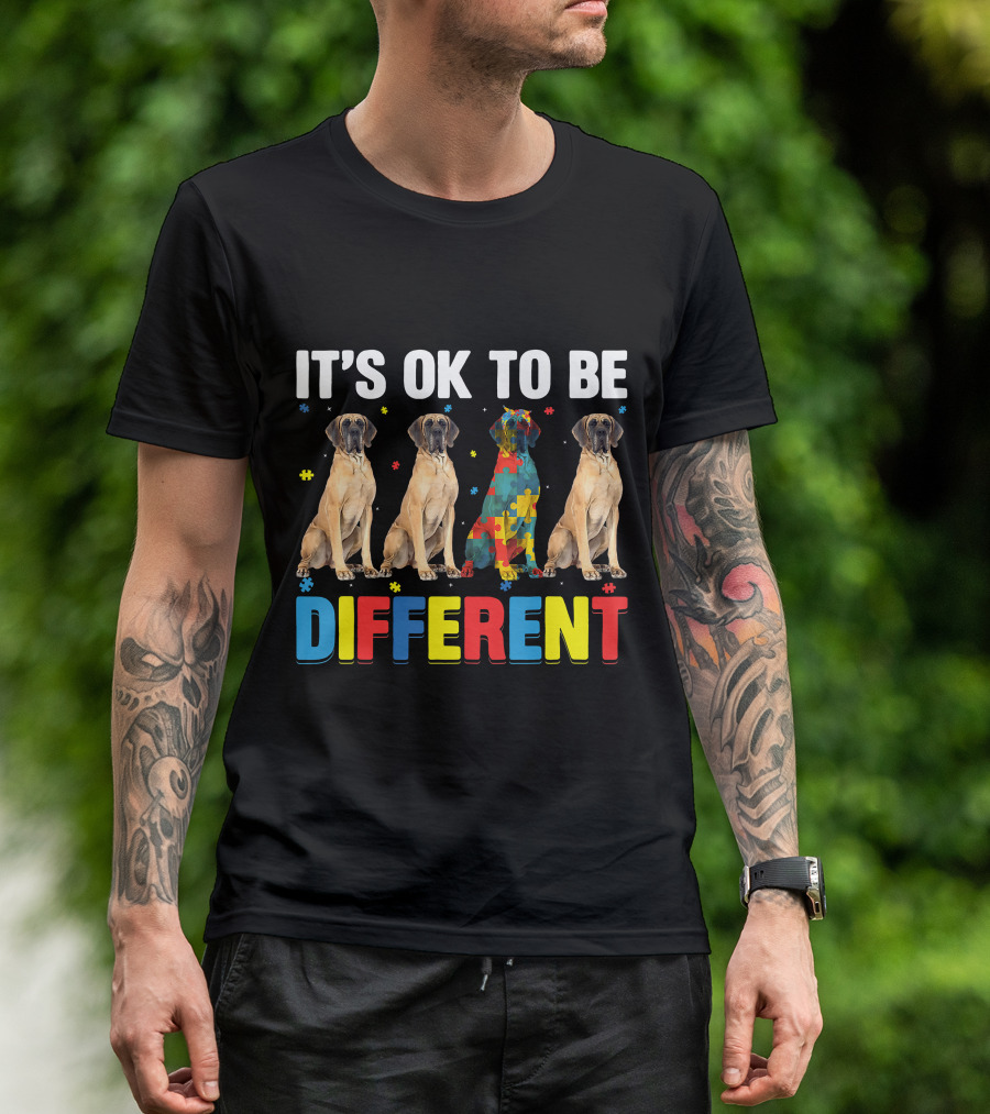 IT'S OK TO BE DIFFERENT Autism Awareness Dane Dog Dad Dog T-Shirt