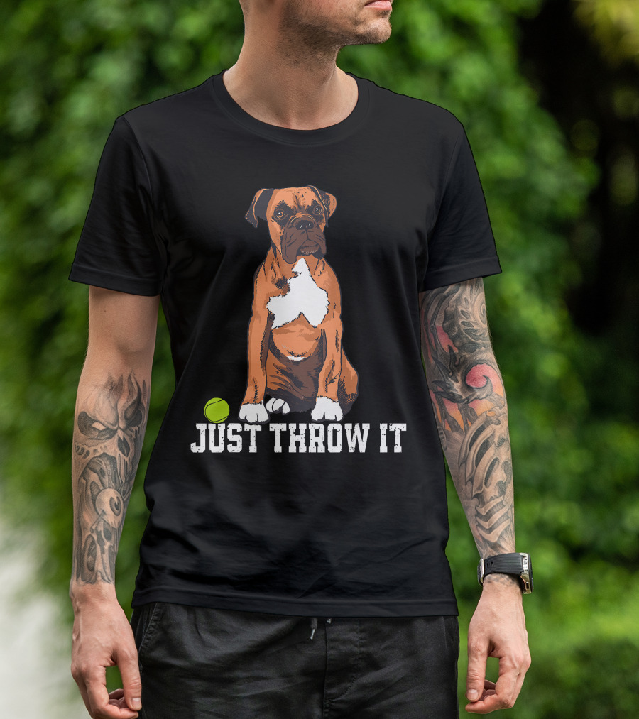 Boxer Love Just Throw It Play Fetch Dog Tennis Ball T-Shirt