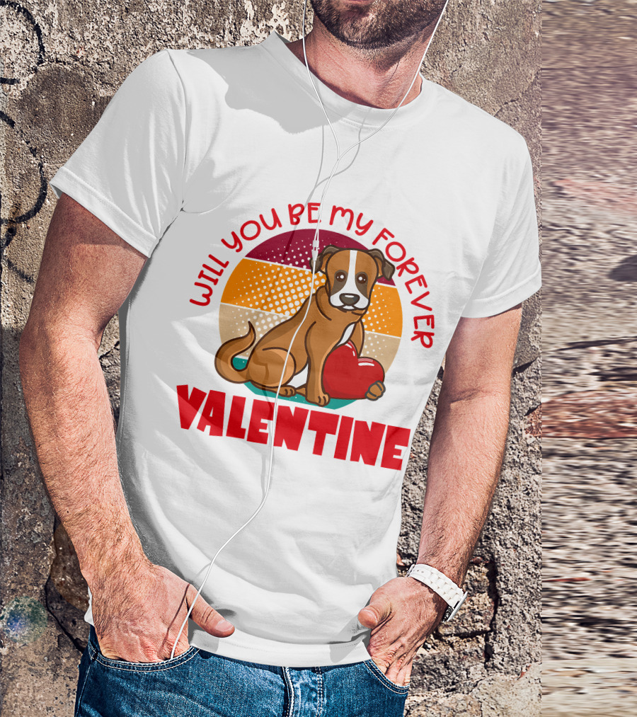 Will You Be My Forever Valentine Boxer Holding Heart T-Shirt