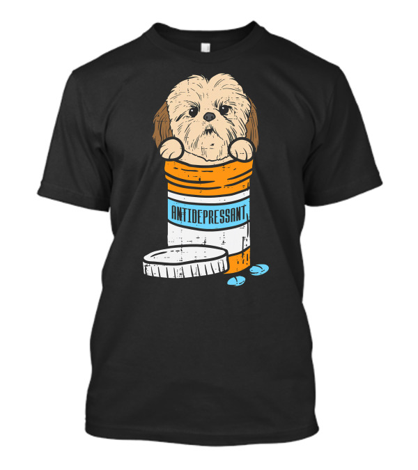 Antidepressant Shih Tzu Cute Animal Pet Dog Pill Bottle T-Shirt