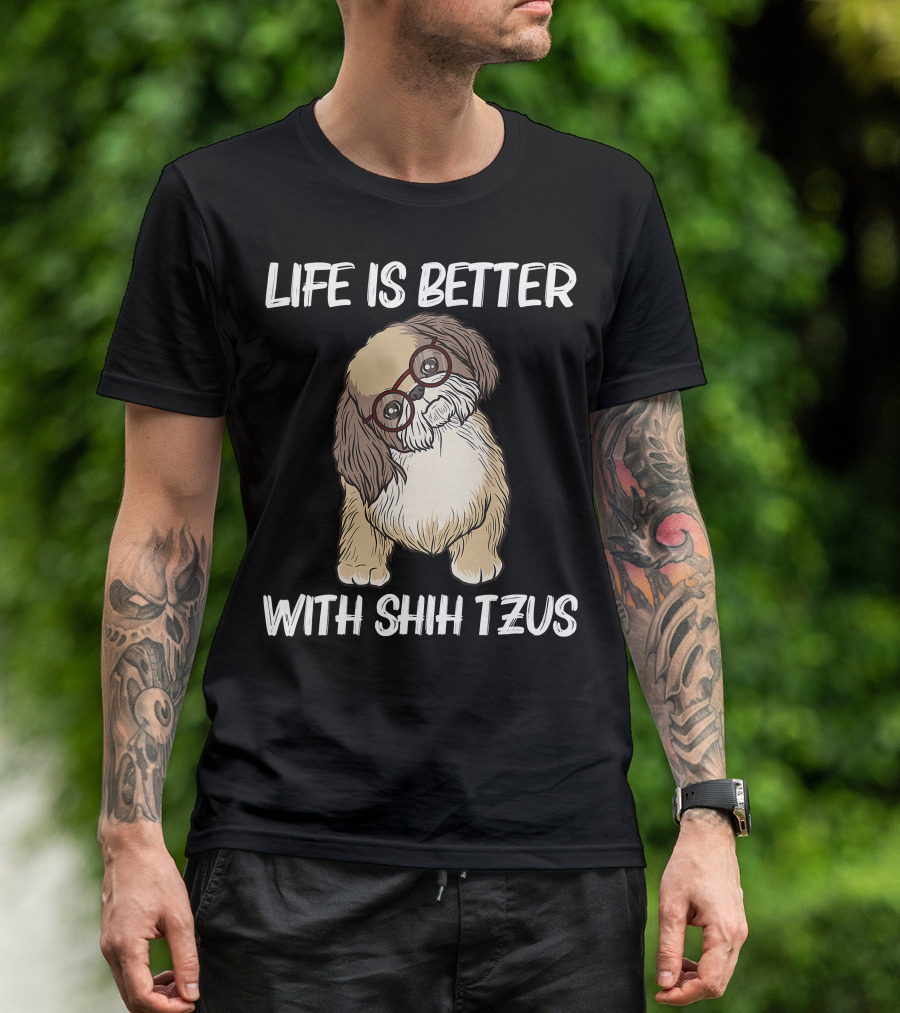 Life Is Better With Shih Tzus Cool Shih Tzu Art Women Puppy Pet Dog T-Shirt