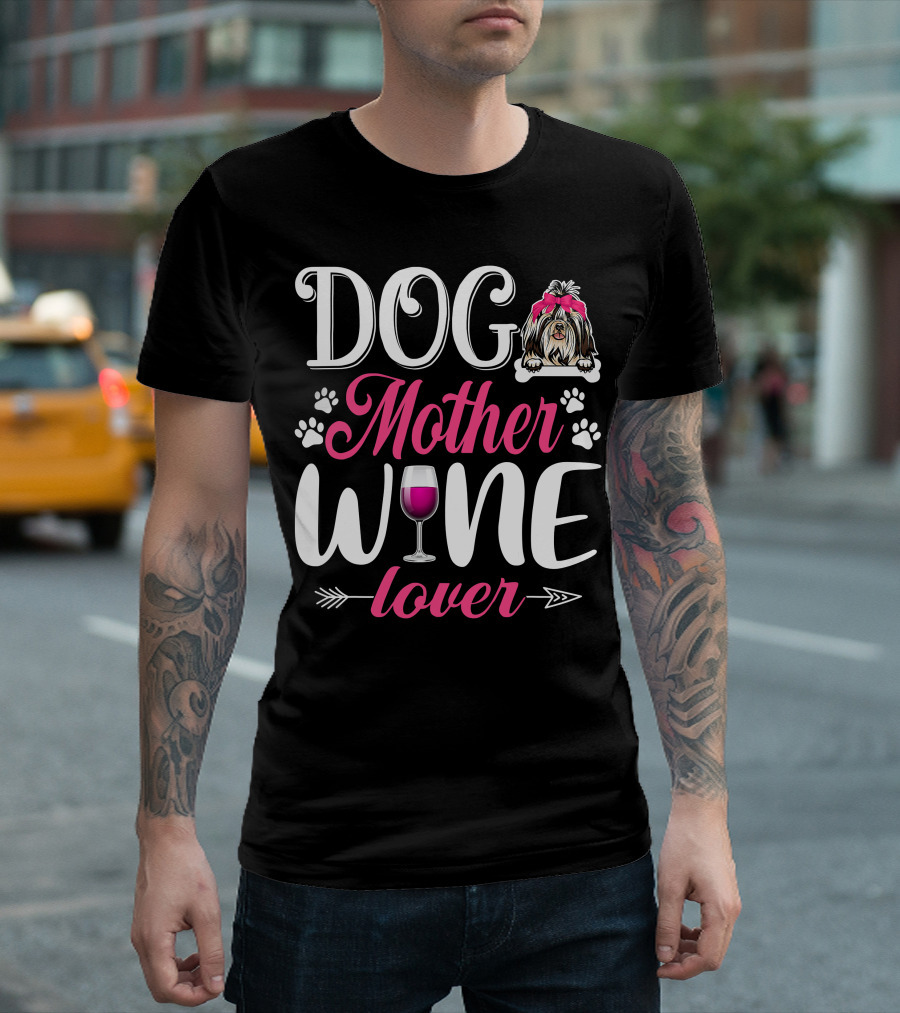 Cute Dog Mother Wine Lover Shih Tzu Mother's T-Shirt
