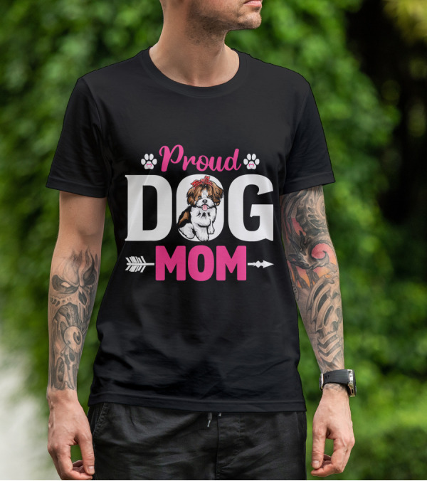Proud Dog Mom Shih Tzu T-Shirt