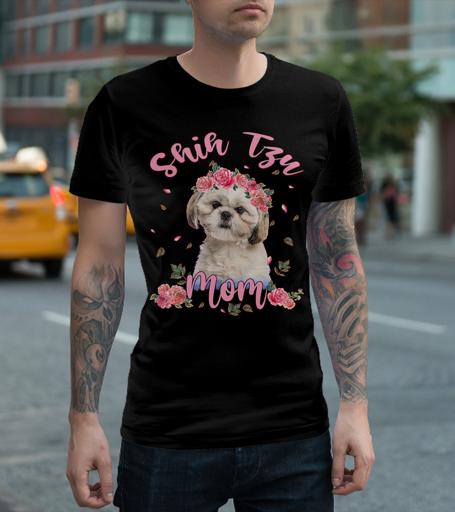 Shih Tzu Mom Flower Dog Lover Women Gifts T-Shirt