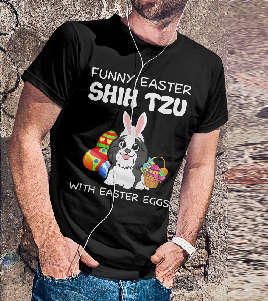 Funny Easter Shih Tzu With Easter Eggs Basket And Bunny Ears T-Shirt