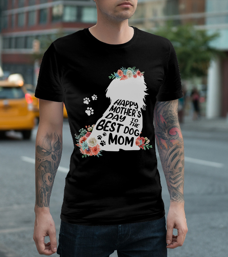 Happy Mother's Day To The Best Shih Tzu Mom Dog Flowers T-Shirt
