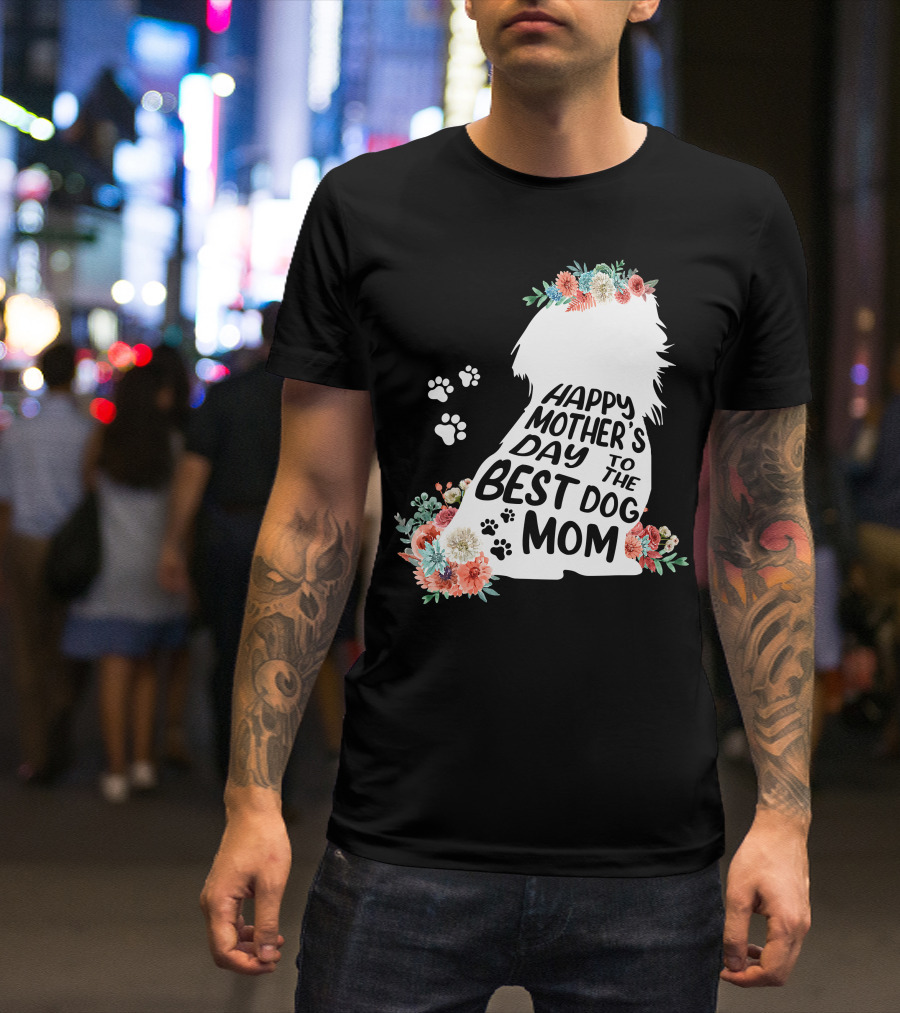 Happy Mother's Day To The Best Shih Tzu Mom Dog Flowers T-Shirt