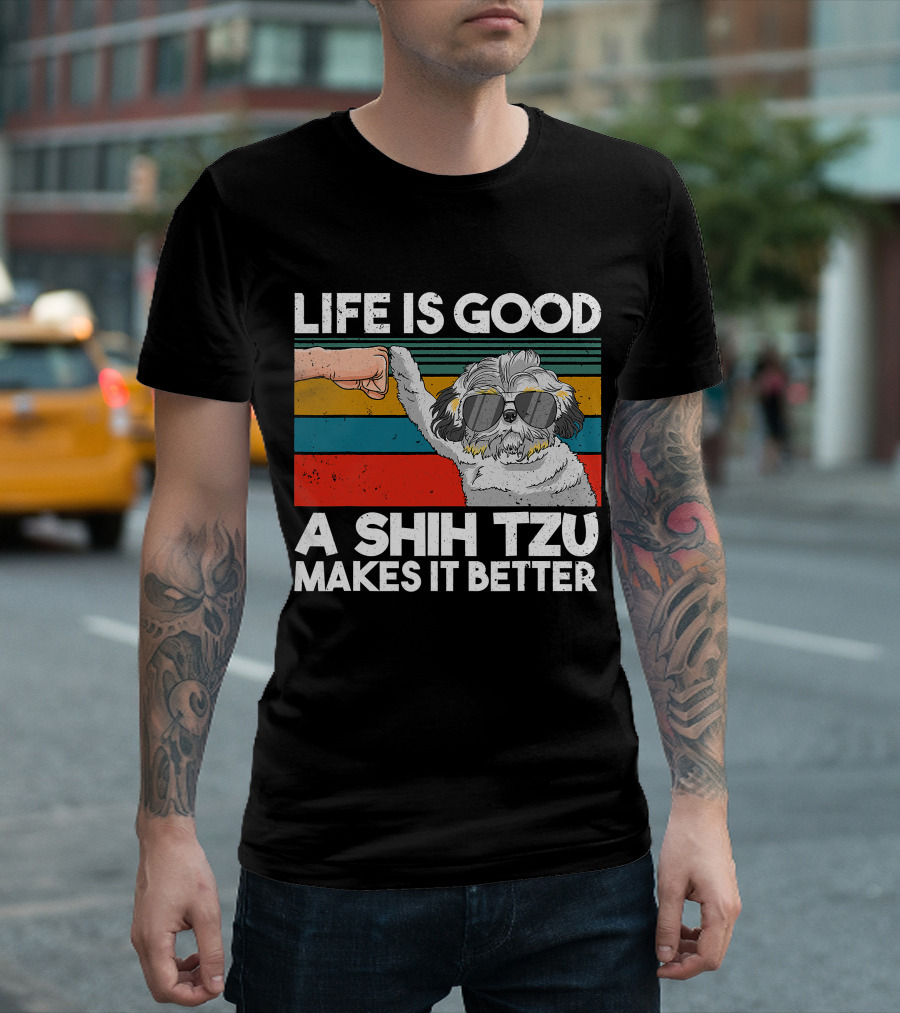 Life Is Good A Shih Tzu Makes It Better Fist Bump Sunglasses Retro Stripes T-Shirt