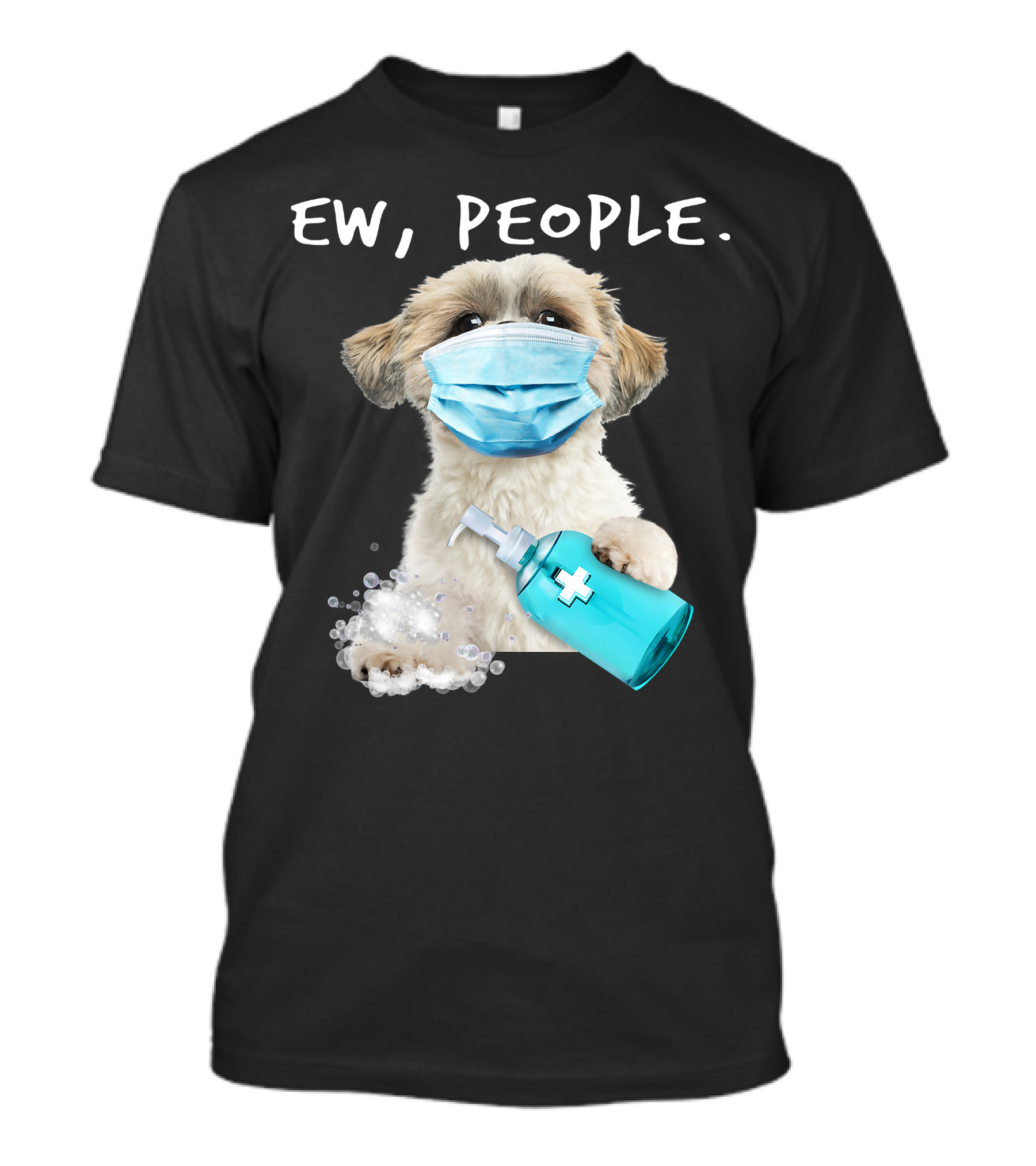 Shih Tzu Ew People Wearing A Face Mask Holding Sanitizer T-Shirt