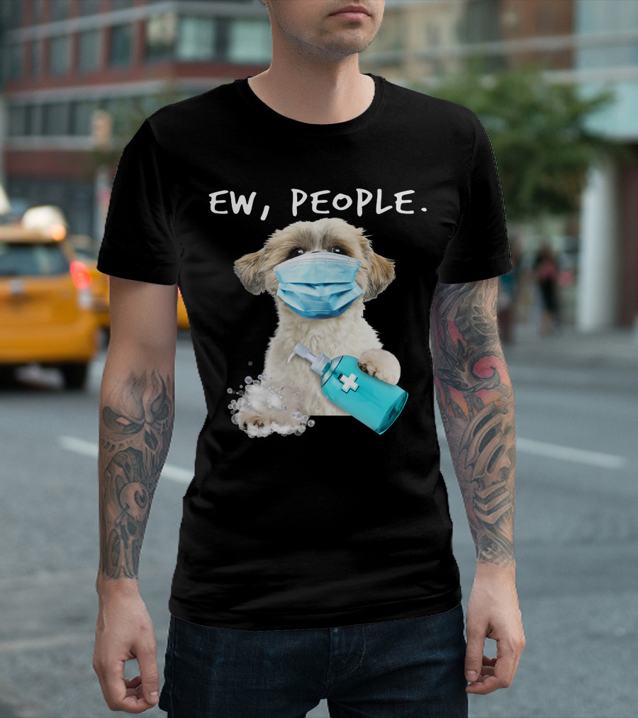 Shih Tzu Ew People Wearing A Face Mask Holding Sanitizer T-Shirt