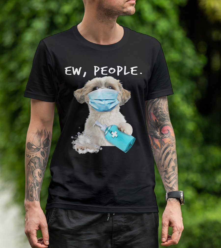 Shih Tzu Ew People Wearing A Face Mask Holding Sanitizer T-Shirt