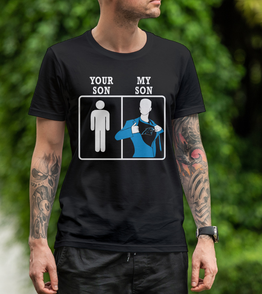 Your Son My Son Carolina Panthers Fan Pride T-Shirt