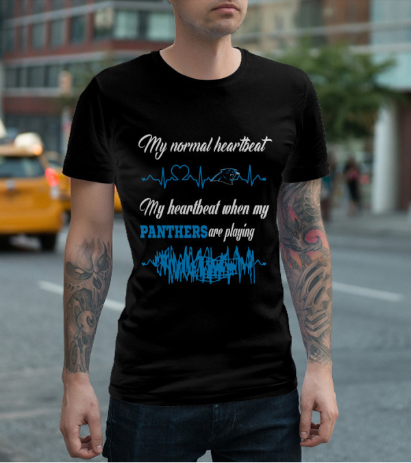My Normal Heartbeat My Heartbeat When My Panthers Are Playing T-Shirt