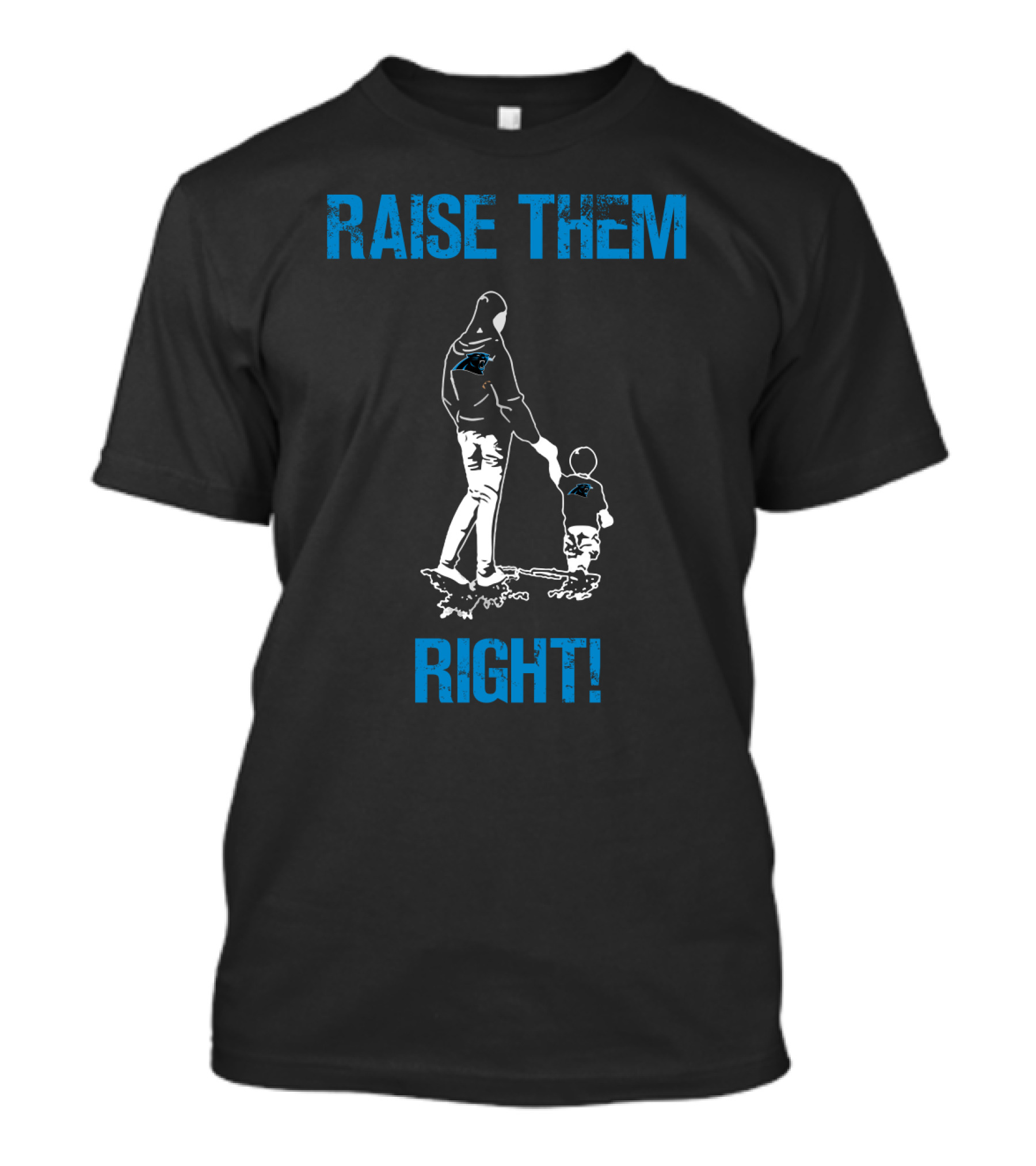Raise Them Right Carolina Panthers T-Shirt