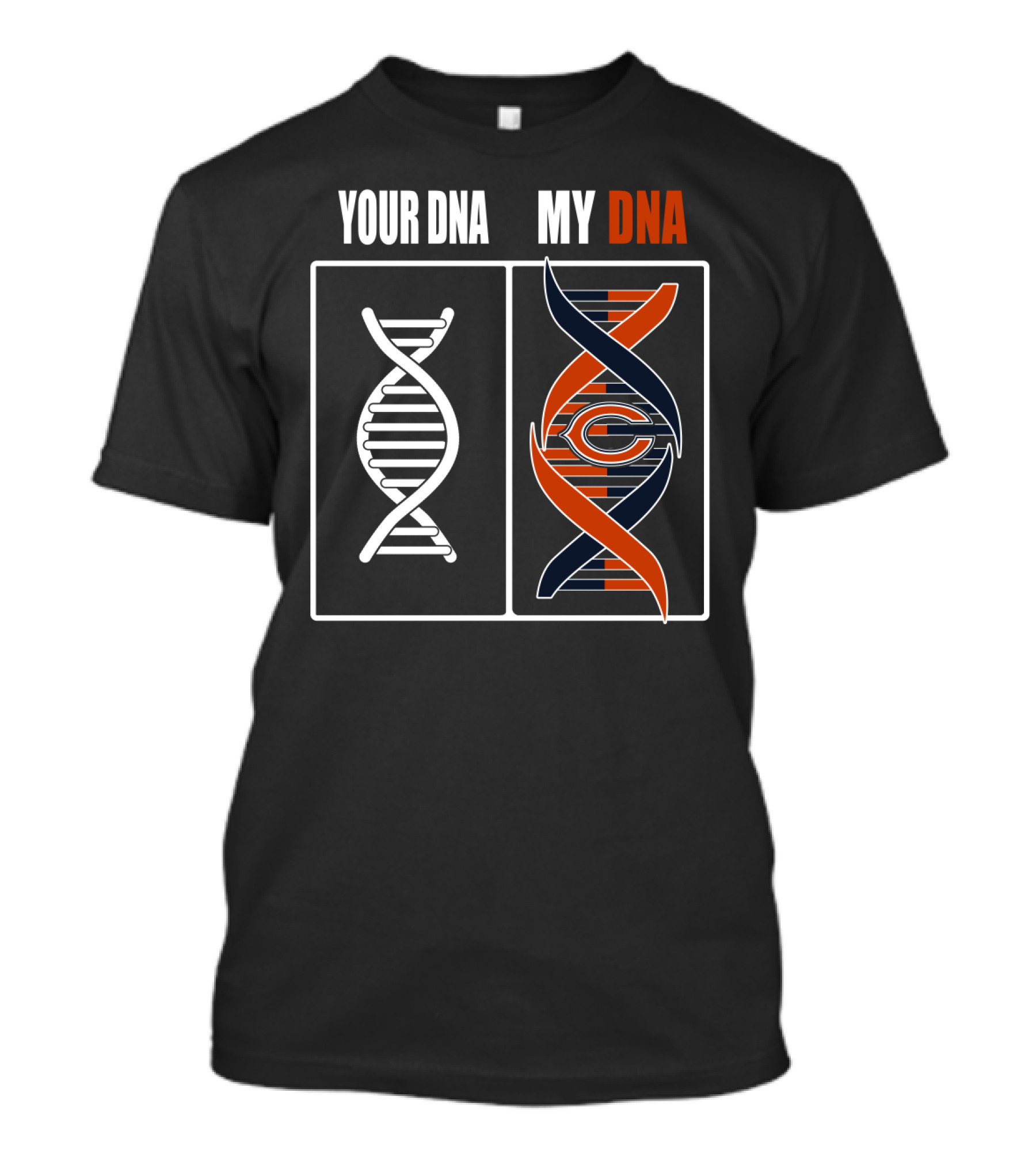 Chicago Bears Your Dna My Dna T-Shirt