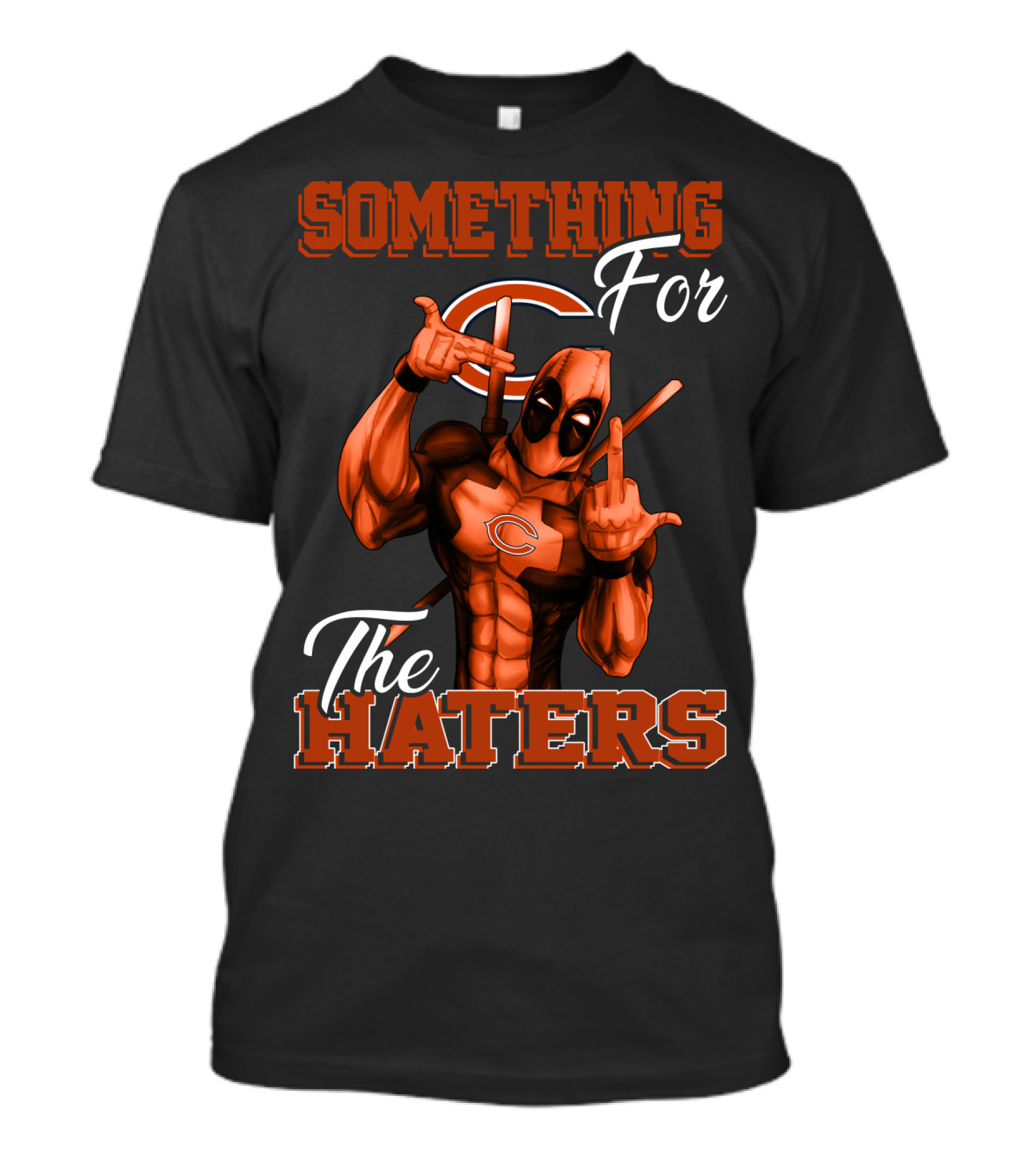 Something For The Haters Chicago Bears T-Shirt