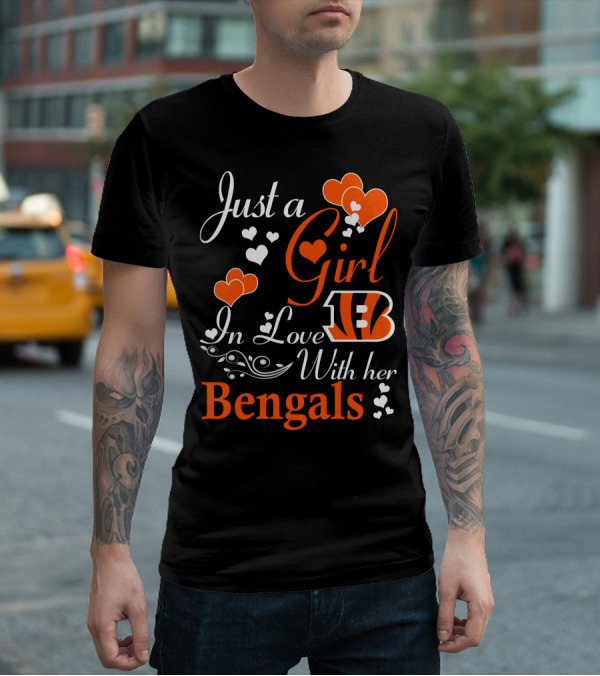 Just A Girl In Love With Her Cincinnati Bengals T-Shirt