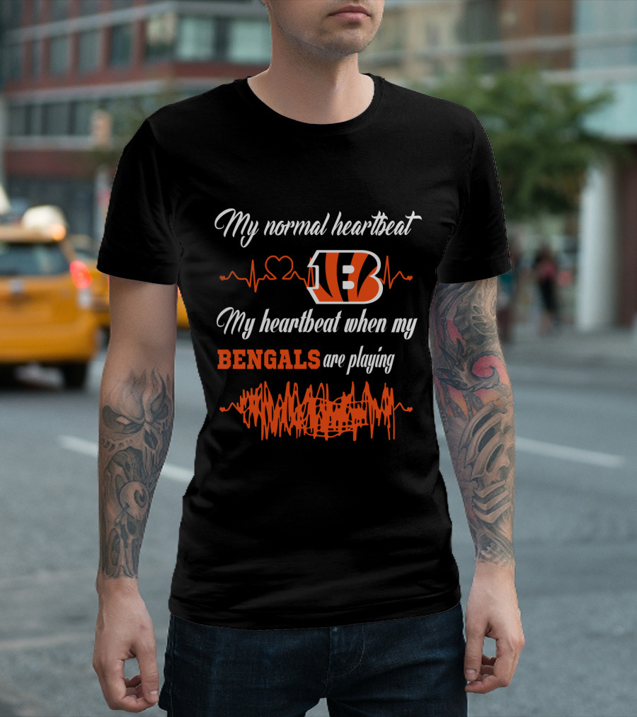 My Normal Heartbeat My Heartbeat When My Bengals Are Playing T-Shirt