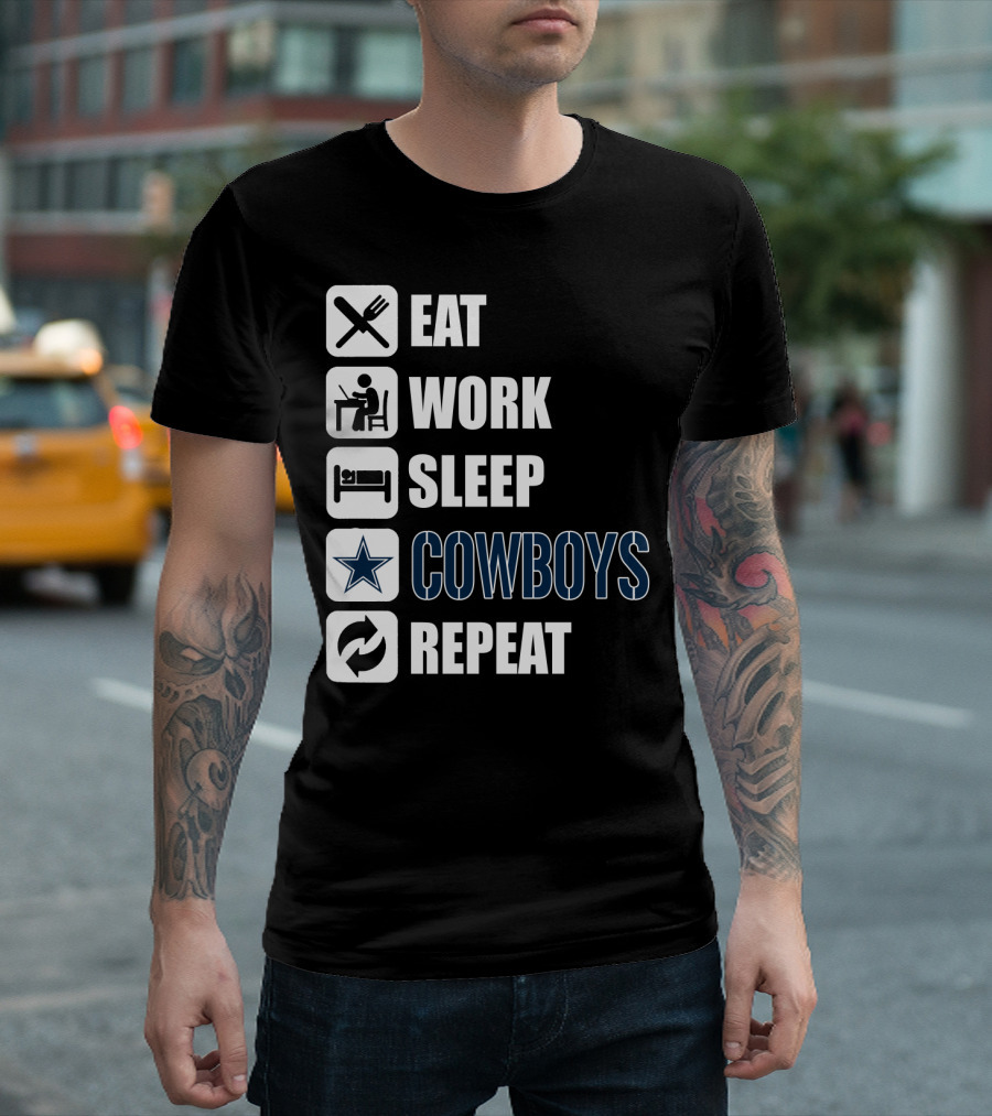 Eat Work Sleep Cowboys Repeat T-Shirt