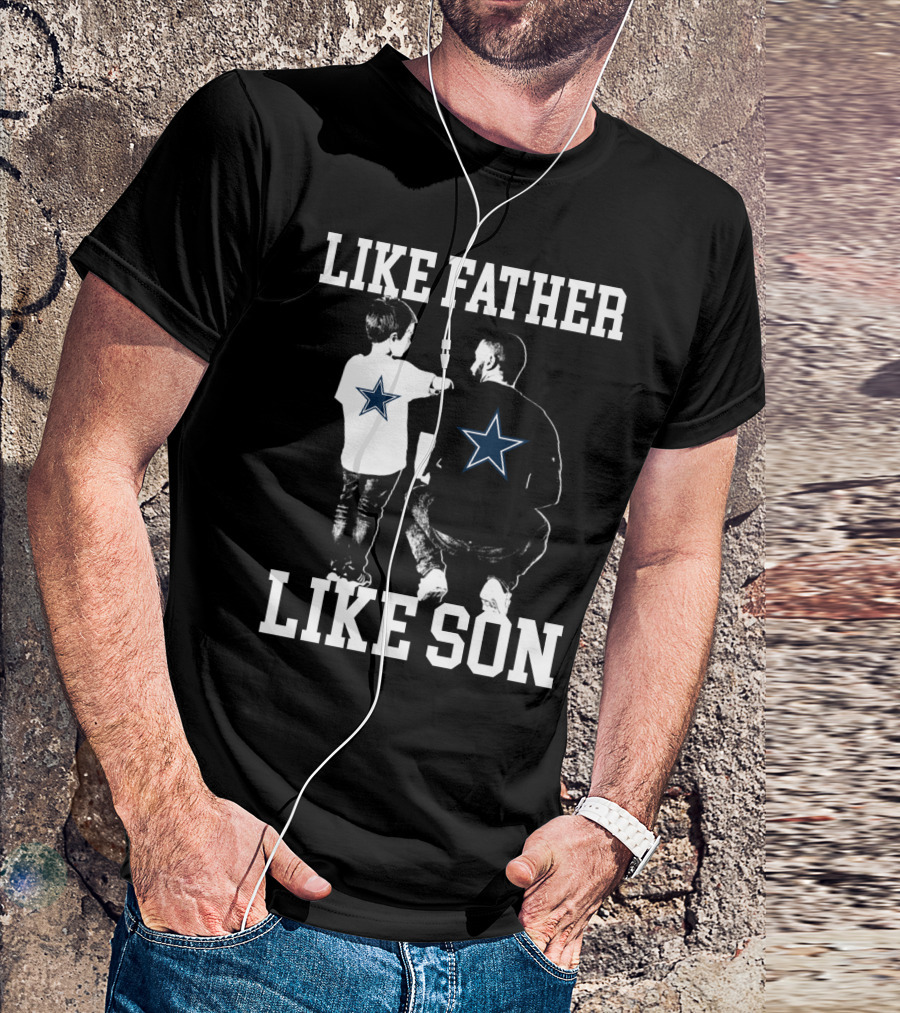 Like Father Like Son Dallas Cowboys T-Shirt