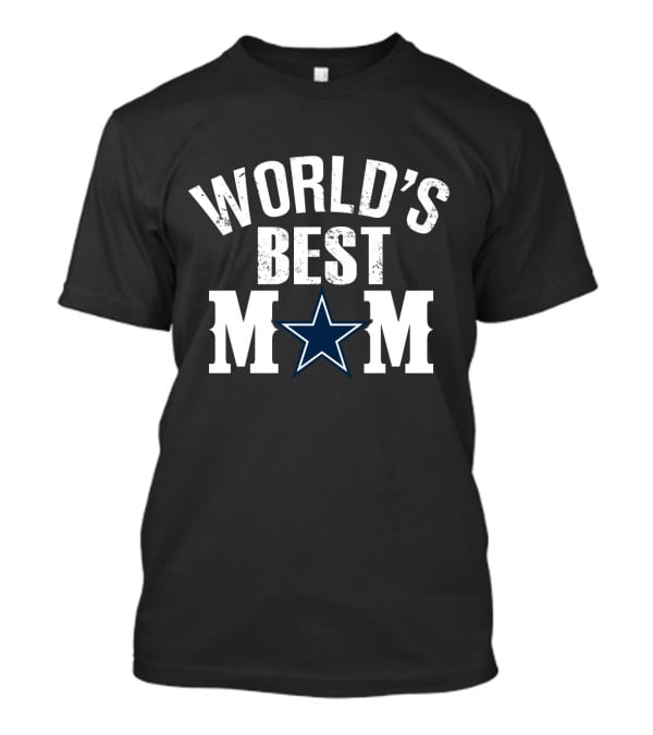 World's Best Mom Dallas Cowboys Star T-Shirt