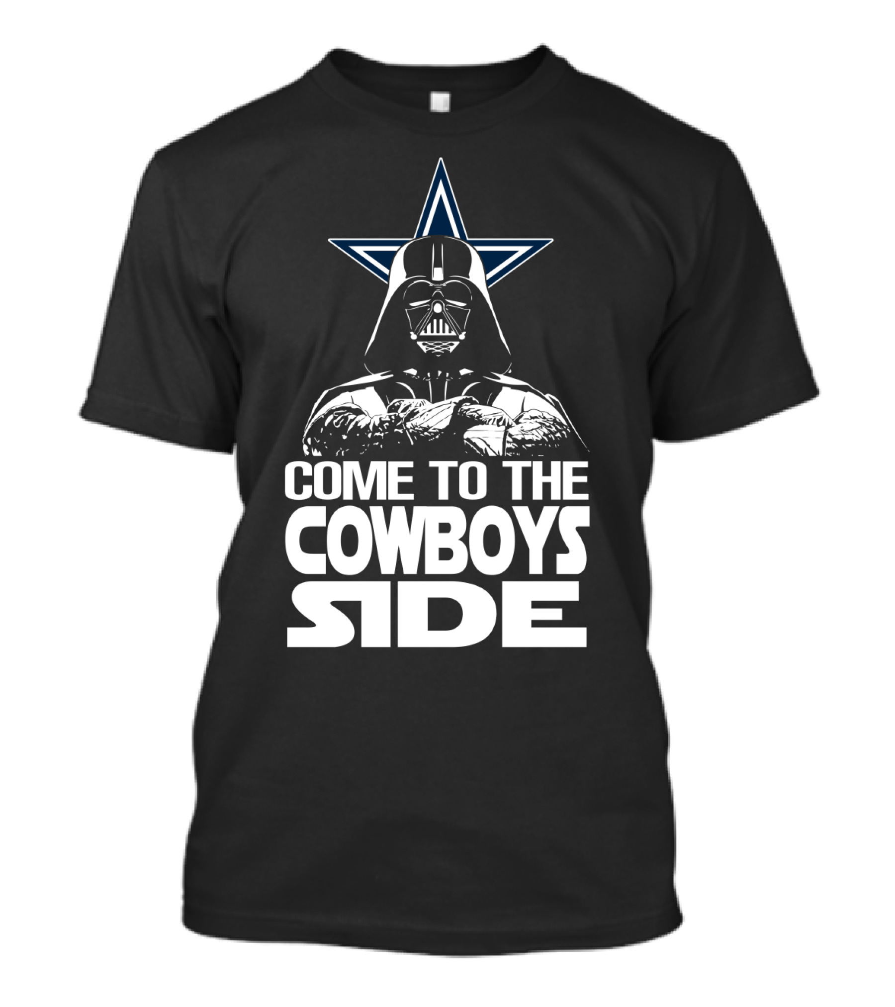 Come To The Cowboys Side Darth Vader Star Dallas Cowboys T-Shirt