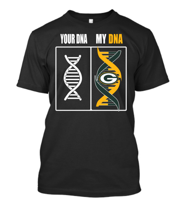 Your Dna My Dna Green Bay Packers T-Shirt