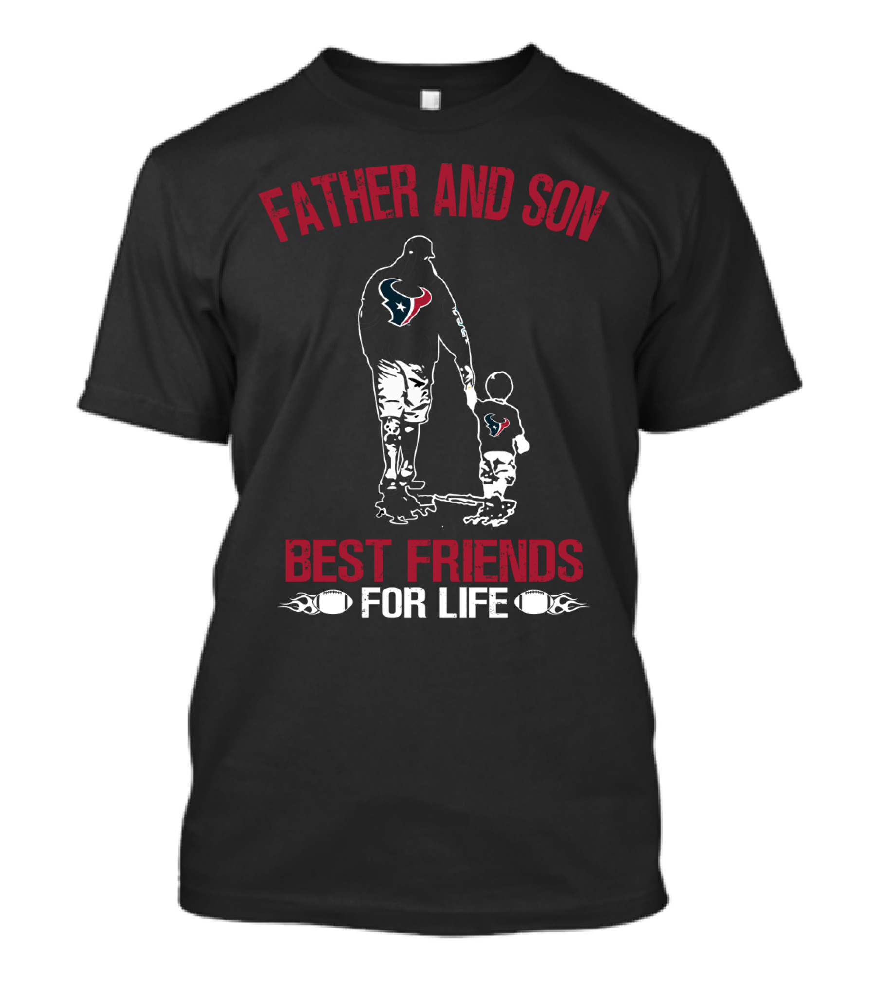 Father And Son Houston Texans Best Friends For Life T-Shirt