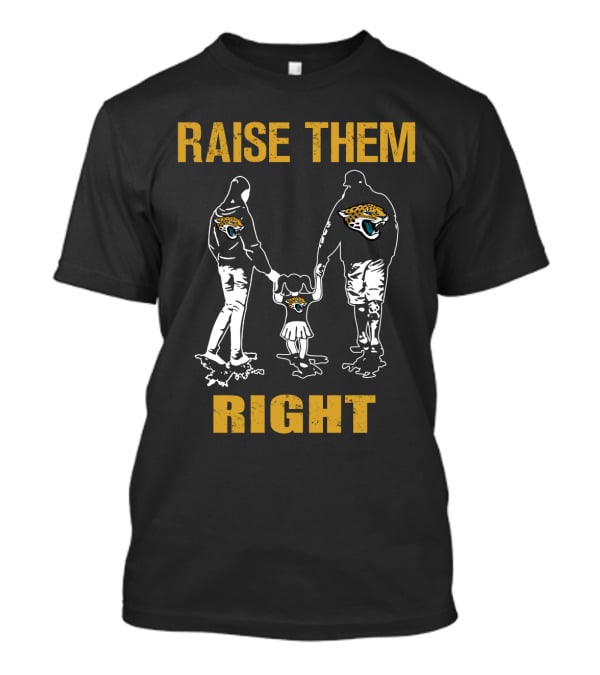 Raise Them Right Jacksonville Jaguars T-Shirt