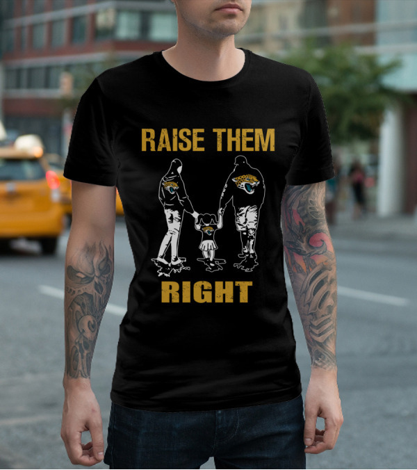 Raise Them Right Jacksonville Jaguars T-Shirt