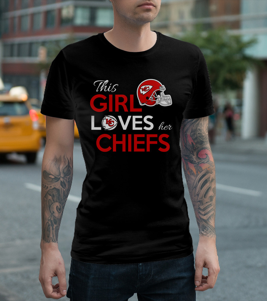 This Girl Loves Her Kansas City Chiefs Chiefs Helmet T-Shirt