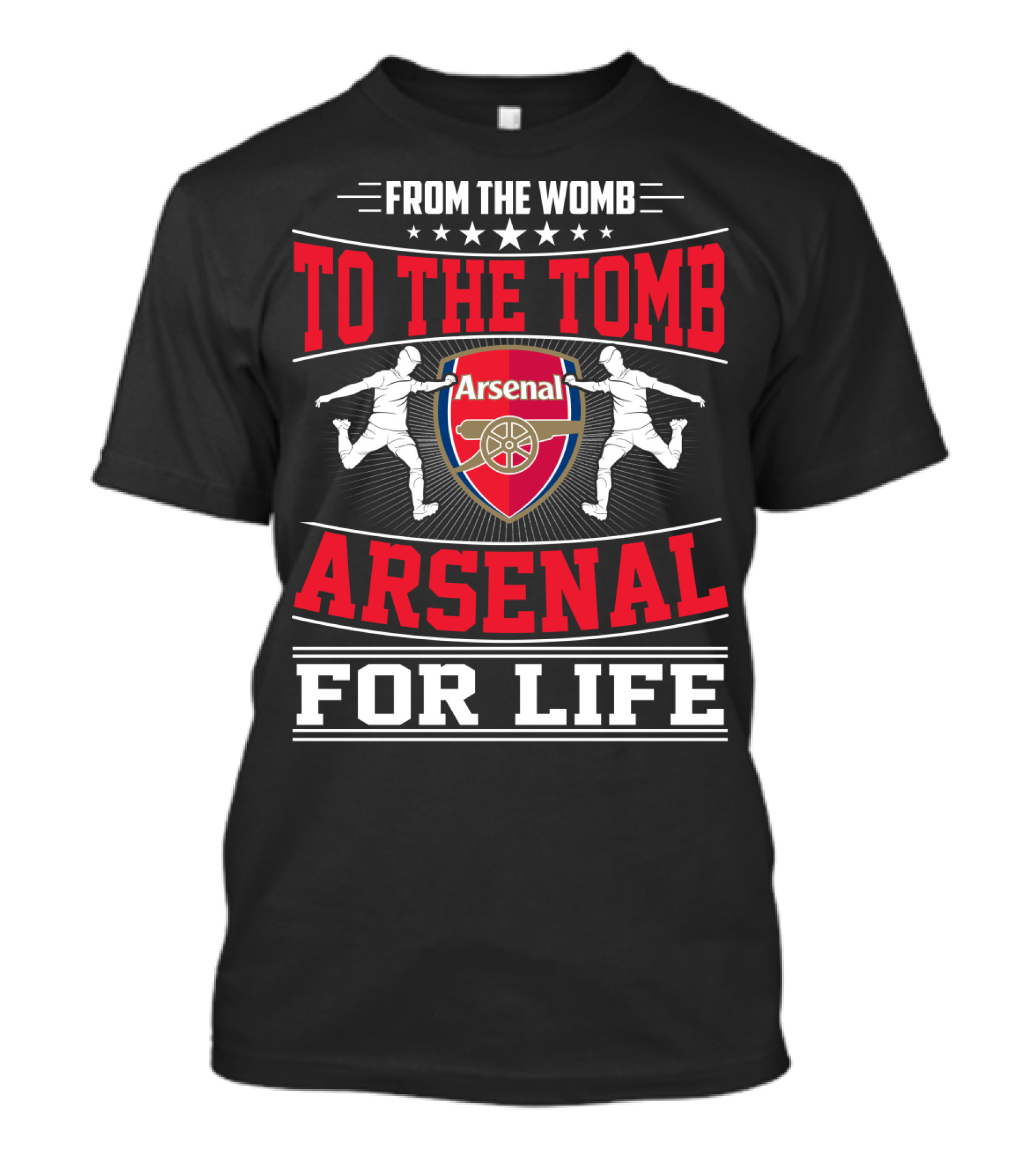 From The Womb To The Tomb Arsenal For Life T-Shirt