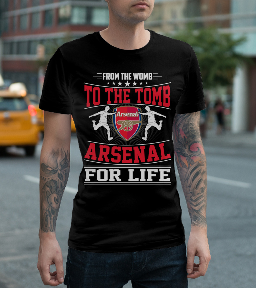 From The Womb To The Tomb Arsenal For Life T-Shirt