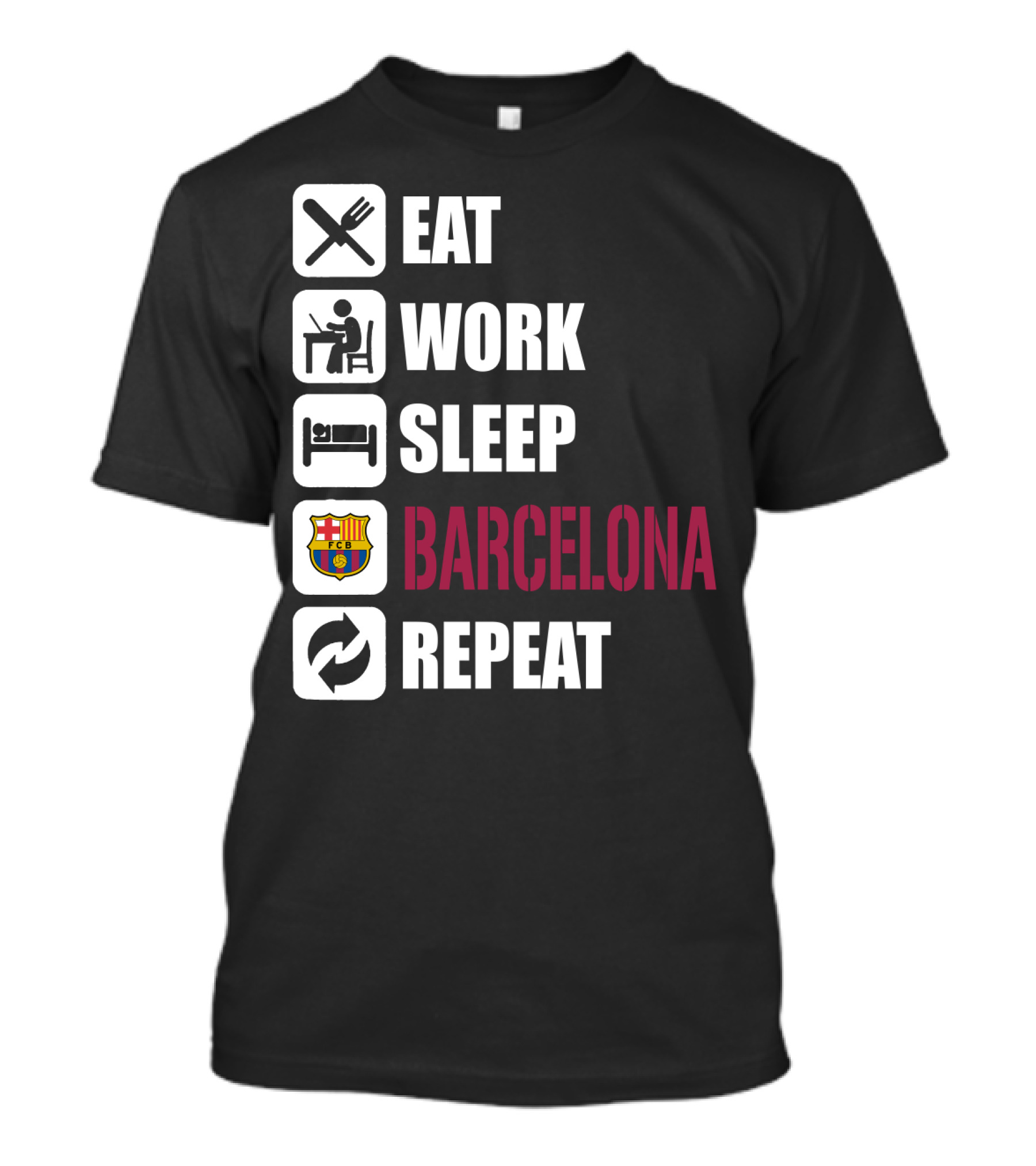 Eat Work Sleep Fc Barcelona Repeat T-Shirt