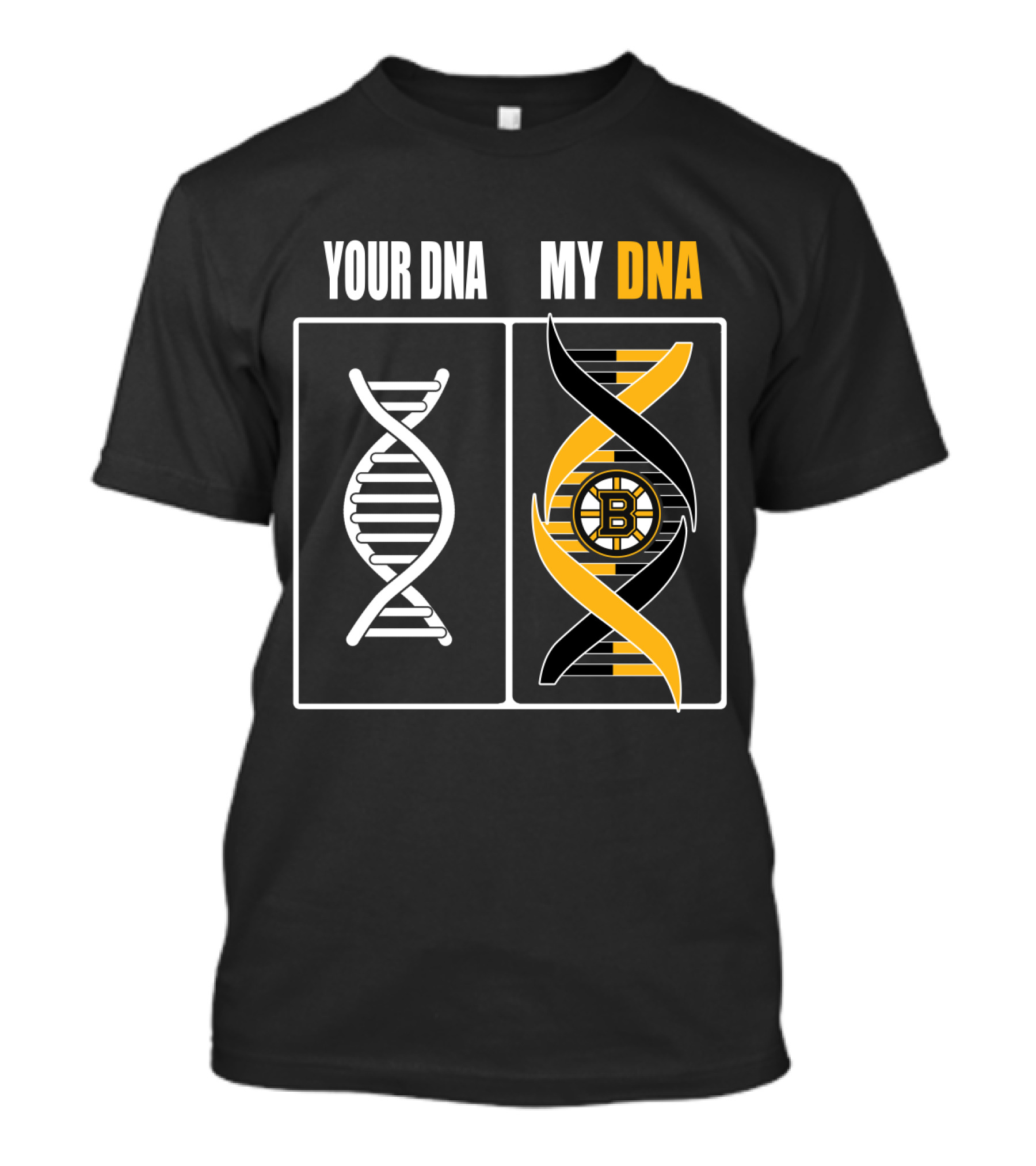 Your Dna My Dna Boston Bruins T-Shirt