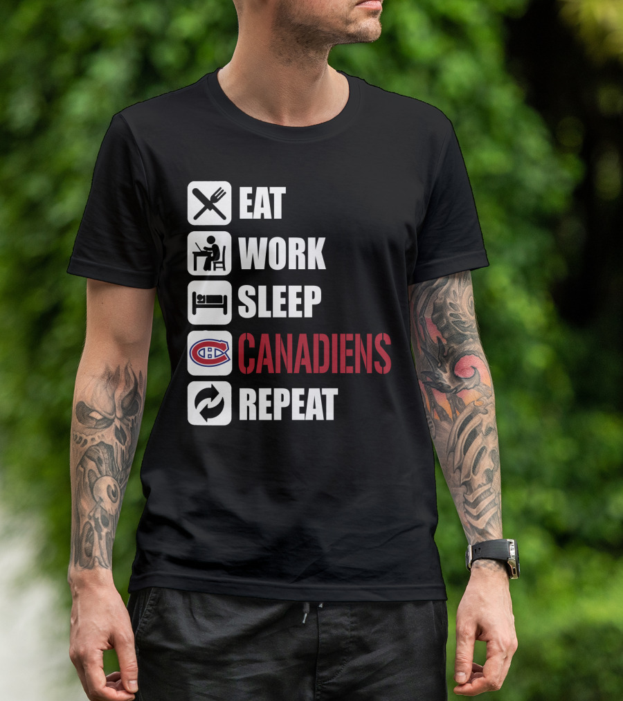 Eat Work Sleep Montreal Canadiens Repeat T-Shirt