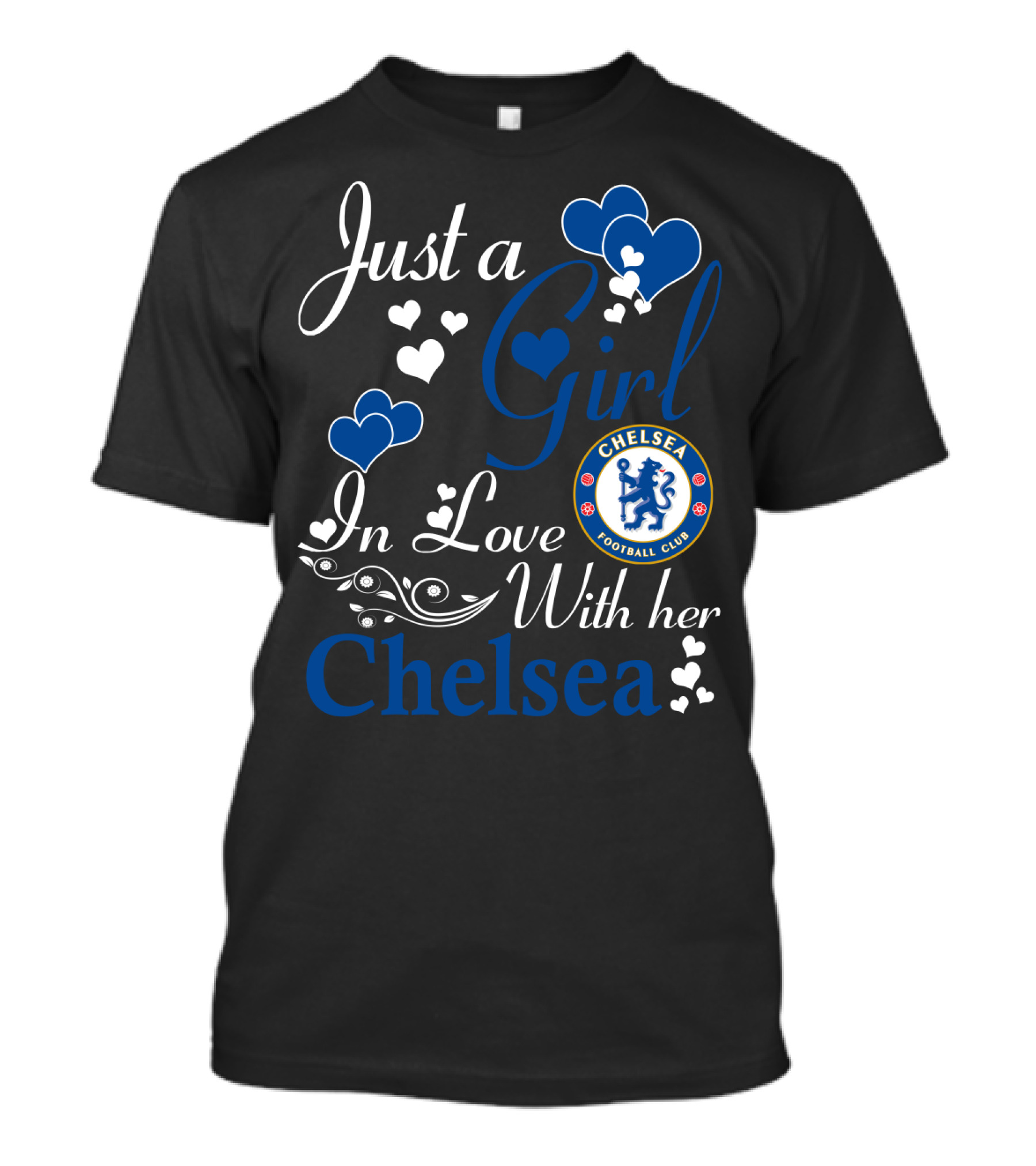 Just A Girl In Love With Her Chelsea Football Club T-Shirt