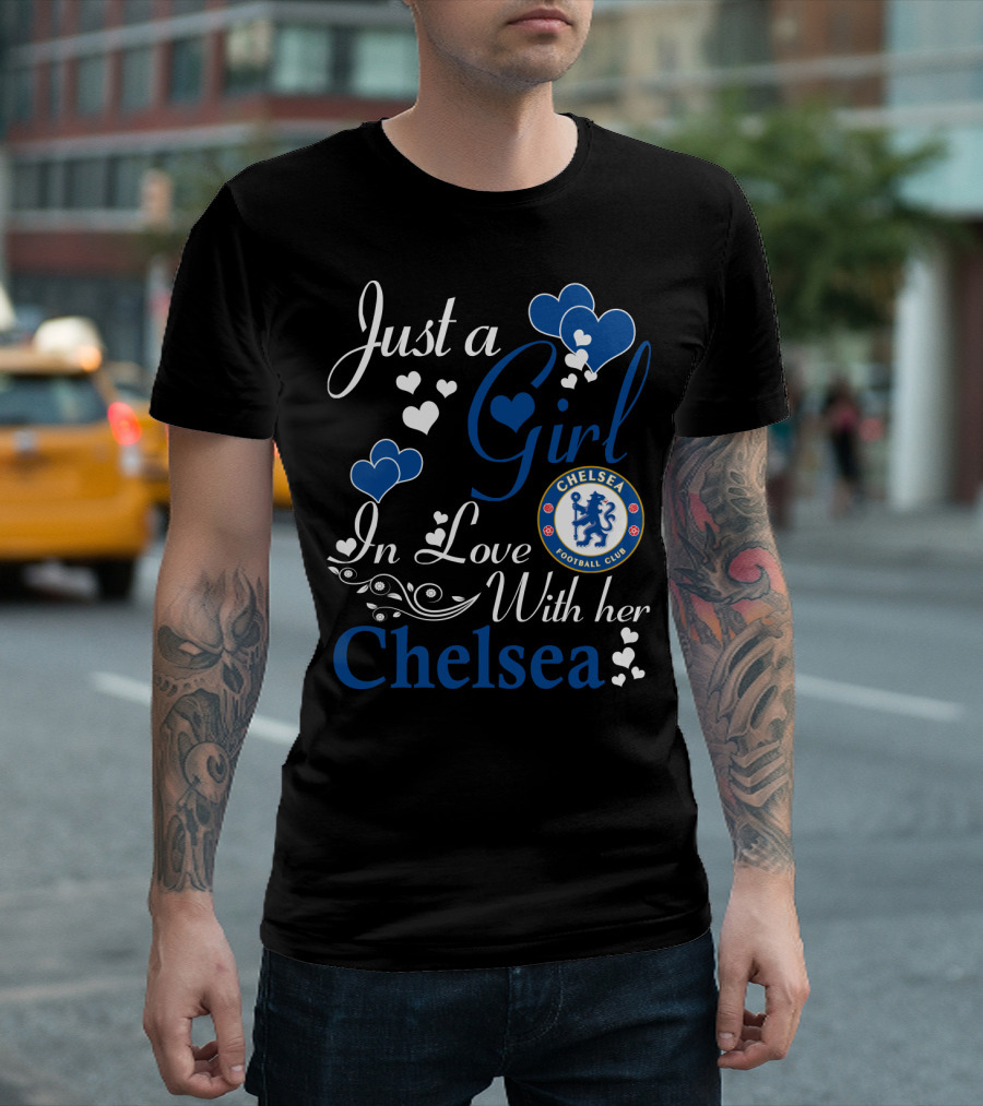 Just A Girl In Love With Her Chelsea Football Club T-Shirt
