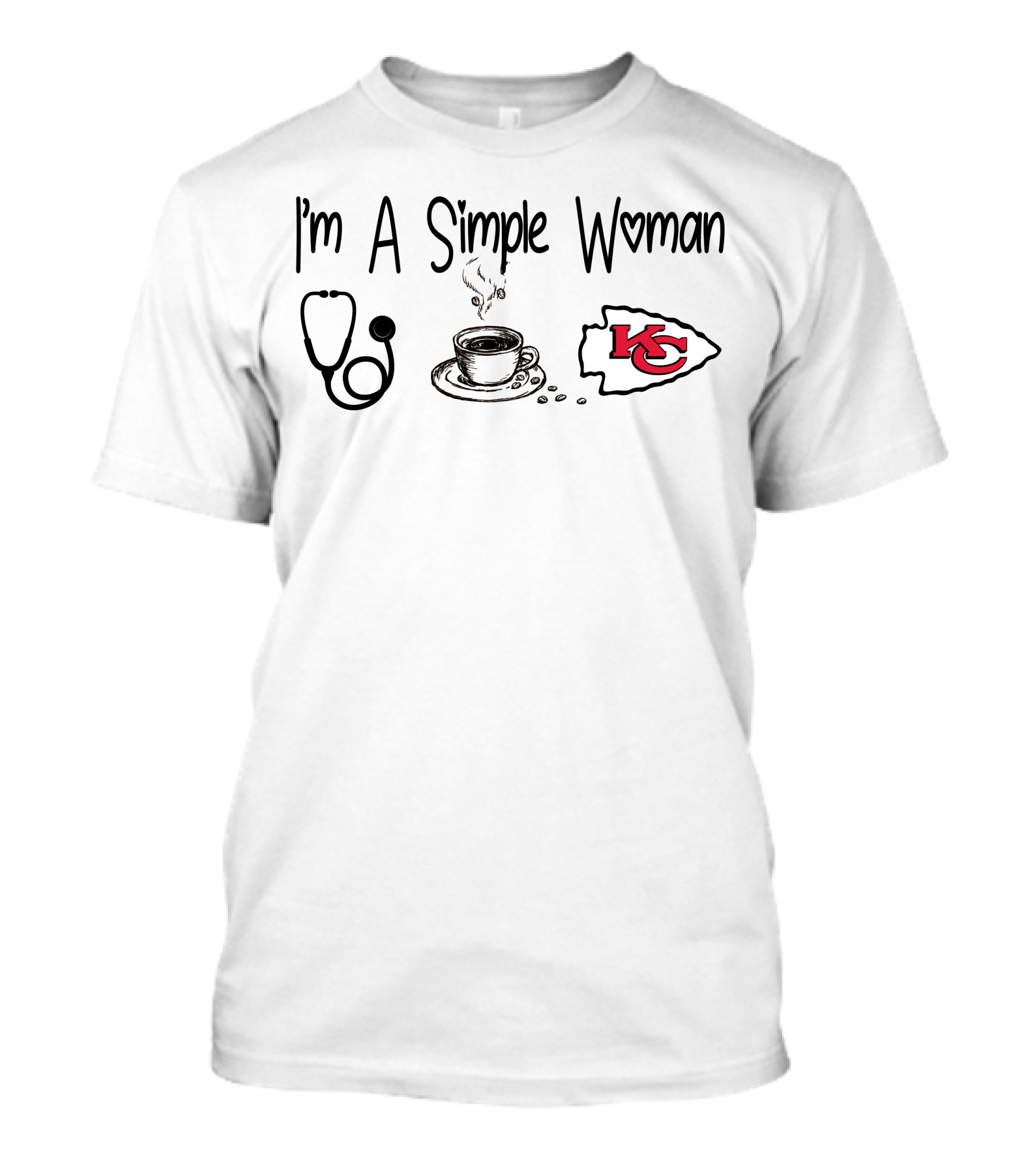 I'm A Simple Woman Stethoscope Coffee Kansas City Chiefs T-Shirt