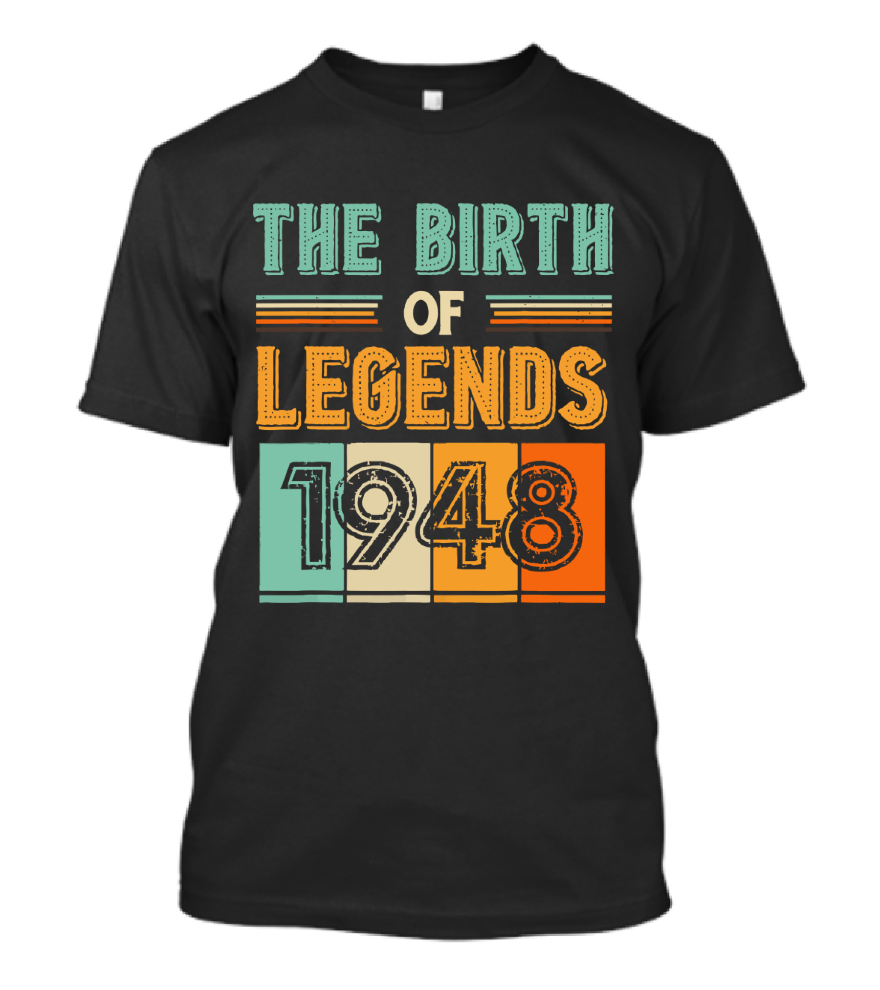 The Birth Of Legends 1948 T-Shirt