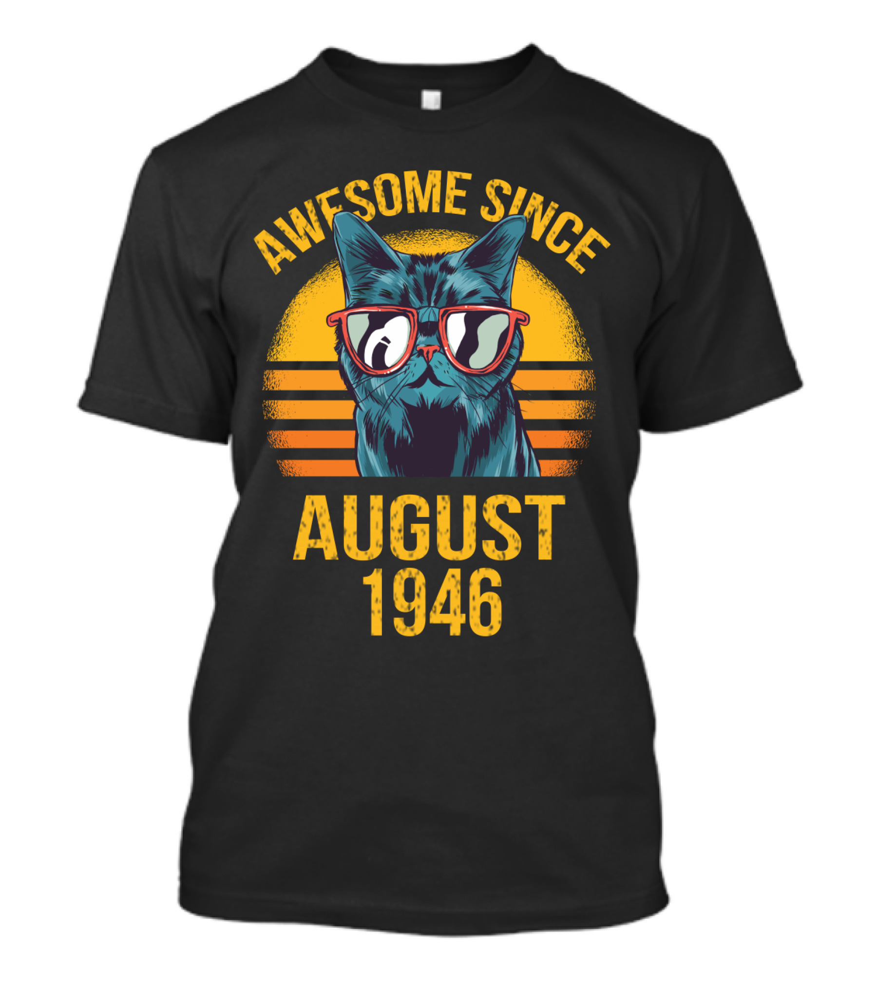 Awesome Cat Since August 1946 T-Shirt